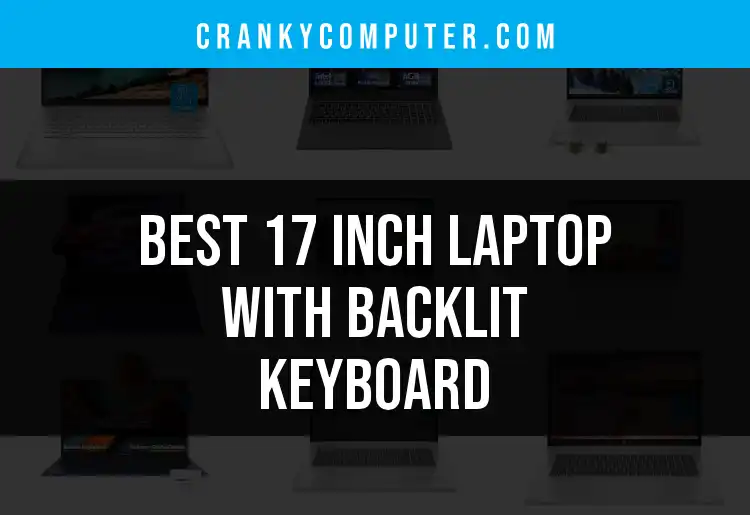 12 Best 17 Inch Laptops with Backlit Keyboard featured