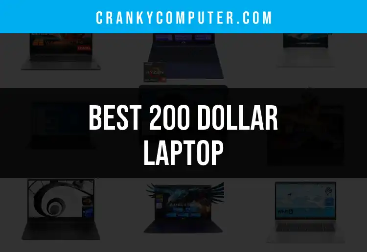 Top 18 Best 200 Dollar Laptops for Budget Shoppers featured