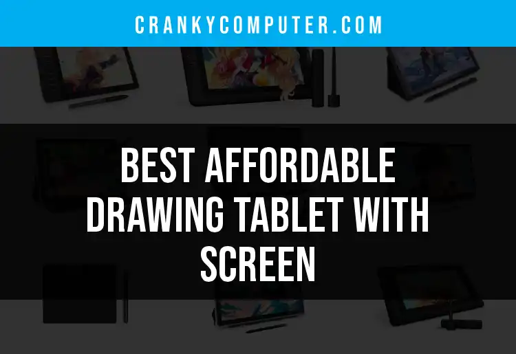 15 Affordable Drawing Tablets With Screen for Artists featured