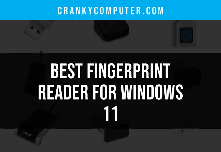 11 Best Fingerprint Reader for Windows 11 in 2023 featured