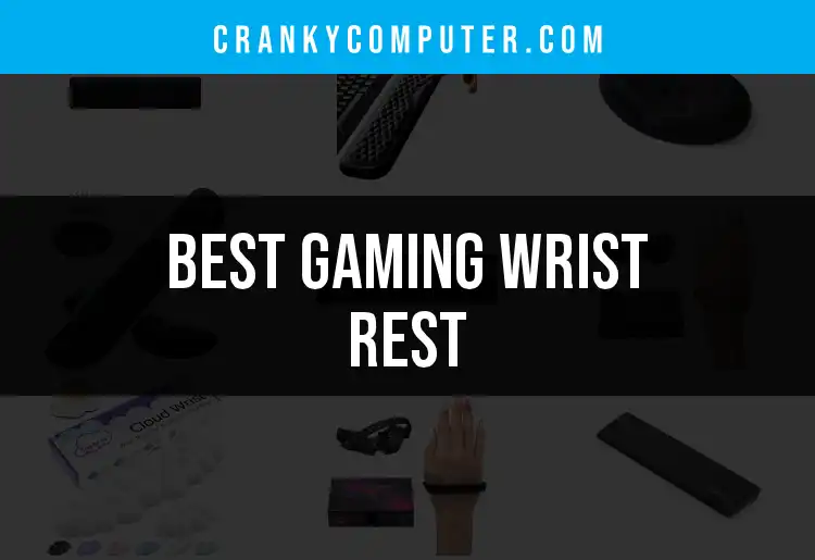 13 Gaming Wrist Rests for Ultimate Comfort
