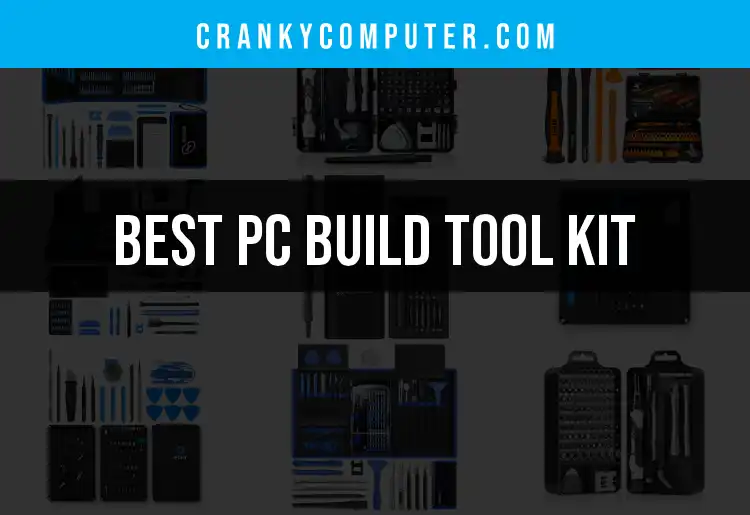 13 Essential PC Build Tool Kits for Your Next Custom Rig featured