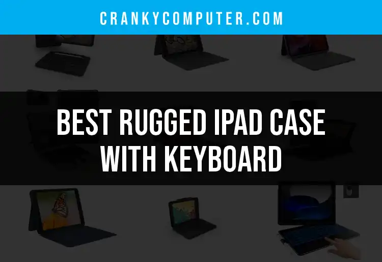 Top 10 Rugged Ipad Case With Keyboard Picks featured