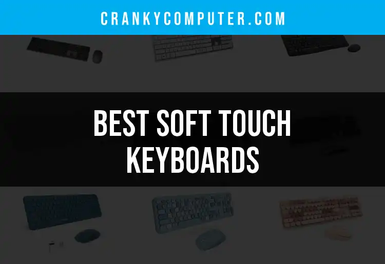 16 Soft Touch Keyboards for Smooth Typing featured